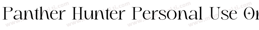 Panther Hunter Personal Use Onl字体转换